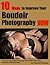 10 Ways to Improve Your Boudoir Photography Now
