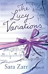 The Lucy Variations by Sara Zarr The Lucy Variations by Sara Zarr
