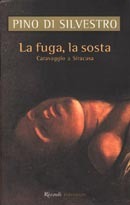 La fuga, la sosta. Caravaggio a Siracusa