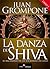 La Danza de Shiva - Libro I by Juan Grompone