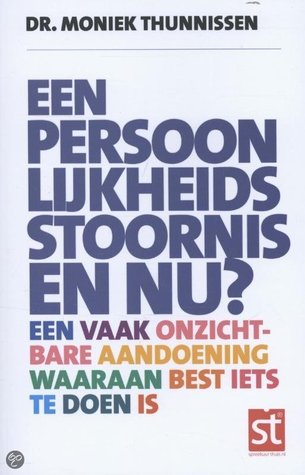 Een persoonlijkheidsstoornis en nu ?
