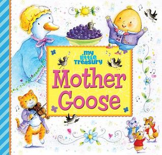 Mother Goose (My Little Treasury)