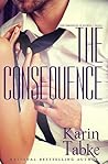 The Consequence by Karin Tabke