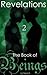 The Book of Beings: Revelat...