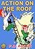 Action on the Roof
