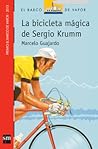 La bicicleta mágica de Sergio Krumm by Marcelo Guajardo
