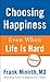 Choosing Happiness Even Whe...