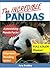 The Incredible Pandas - Astonishing Panda Facts, Full Color Photos, Improve Reading Skills!