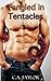 Tangled in Tentacles (Tangled in Tentacles, #1)
