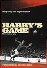 Harry's Game: The Autobiography