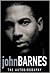 John Barnes by John           Barnes