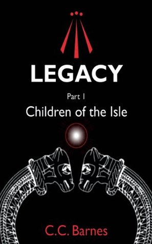 Legacy Children of the Isle (Kindle Edition)