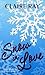 Snow in Love: A Fun and Flirty YA Winter Romance of Snowy Adventures, Cute Boys, and Love Heating Up in Alaska