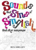 Sounds and sins of Singlish, and other nonsense (Paperback)