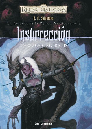 Insurrección (Reinos Olvidados: La Guerra de la Reina Araña, #2)
