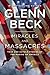 Miracles and Massacres: Tru...