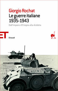 Le guerre italiane 1935-1943: Dall'Impero d'Etiopia alla disfatta