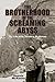 The Brotherhood of the Screaming Abyss by Dennis J. McKenna