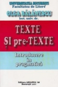 Texte şi pre-texte. Introducere în pragmatică