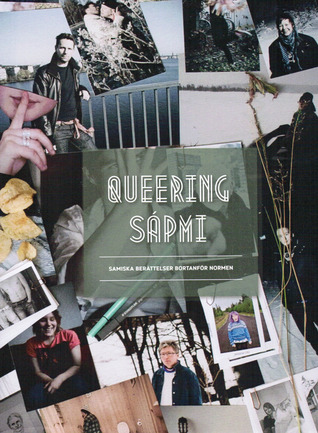Queering Sápmi: samiska berättelser bortanför normen (Paperback)