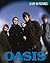 Oasis: A Life in Pictures