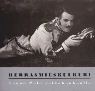 Herrasmieskulkuri: Tauno Palo Valkokankaalla (Paperback)