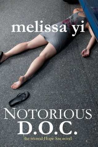 Notorious D.O.C.: The Cold Case That Kills: A Gripping Psychological Thriller on the Psychiatry Ward (Hope Sze medical mystery Book 2)