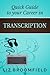 Quick Guide to Your Career in Transcription