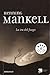 La ira del fuego by Henning Mankell
