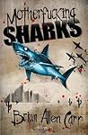 Motherfucking Sharks