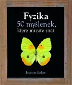 Fyzika (50 myšlenek, které musíte znát)