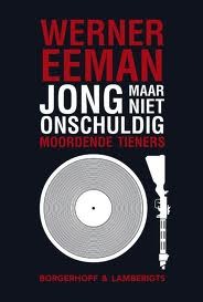 Jong maar niet onschuldig. Moordende tieners. (Paperback)