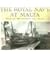 The Royal Navy at Malta: Vo...