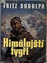 Himalájští tygři:...