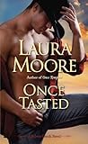 Once Tasted (Silver Creek, #2) Once Tasted (Silver Creek, #2)