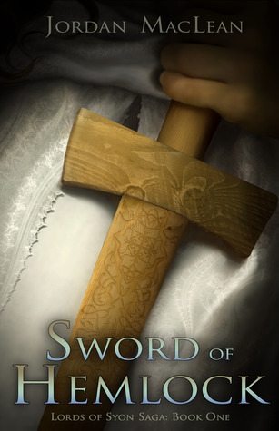 Sword of Hemlock (Lords of Syon Saga: Book One)