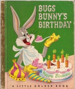 Bugs Bunny's Birthday (A Little Golden Book)