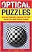 Optical Puzzles: 270 Captivating Puzzles to Test Your Eyes and Brain Power