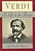 Verdi: A Life in the Theatre