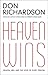 Heaven Wins: Heaven, Hell and the Hope of Every Person