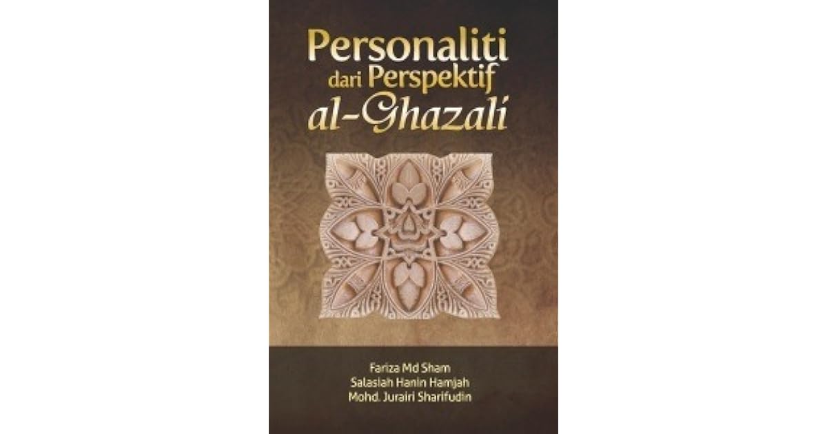 Personaliti Dari Perspektif Al Ghazali By Fariza Md Sham
