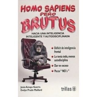 HOMO SAPIENS PERO BRUTUS