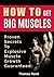 Bodybuilding: How To Get Big: Bodybuilding; Proven Secrets To Explosively Build Muscle Fast Guaranteed (how to get big, bodybuilding nutrition, bodybuilding ... competition, build muscle Book 1)