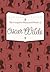 The Complete Illustrated Works of Oscar Wilde by Oscar Wilde