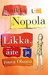 Likka, äite ja rouva Obama by Sinikka Nopola