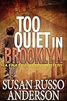 Too Quiet In Brooklyn (Fina Fitzgibbons, #1) Too Quiet In Brooklyn (Fina Fitzgibbons, #1)