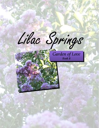Lilac Springs (Garden of Love #8)