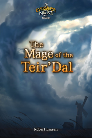 The Mage of the Teir'Dal: An Everquest Next Novella