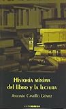 Historia mínima del libro y la lectura