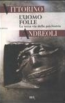 L'uomo folle: La terza via della psichiatria